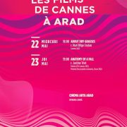 Caravana „Les films des Cannes à Arad“, ediția de primăvară și Ziua Filmului Românesc, la Cinematograful „Arta“