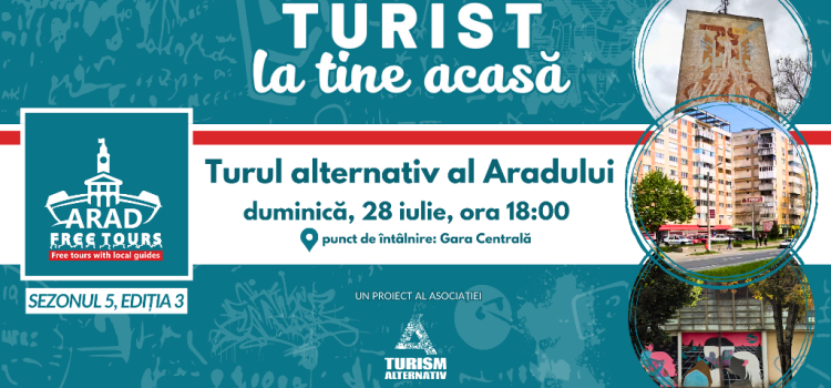 Asociația Turism Alternativ propune pentru următoarea ediție a proiectului „Turist la tine acasă” un tur, în Arad