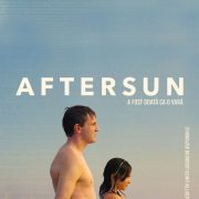 Filmul „Aftersun: A fost odată ca o vară“, proiectat la Cinematograful „Arta“ din Arad