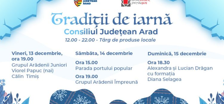 Tradiții de iarnă și parada portului popular, la Consiliul Județean Arad